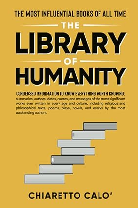The Library of Humanity: The Most Influential Books of all Time - Epub + Converted Pdf